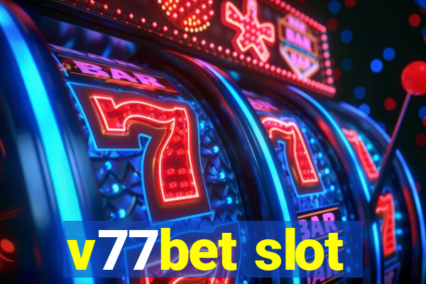 v77bet slot